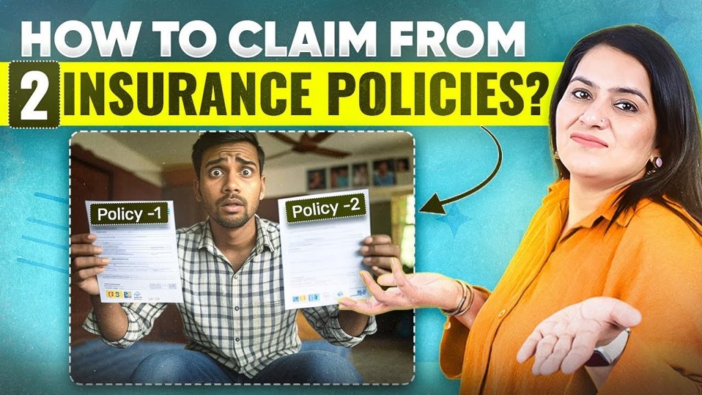 How to CLAIM from 2 Insurance Polices ?