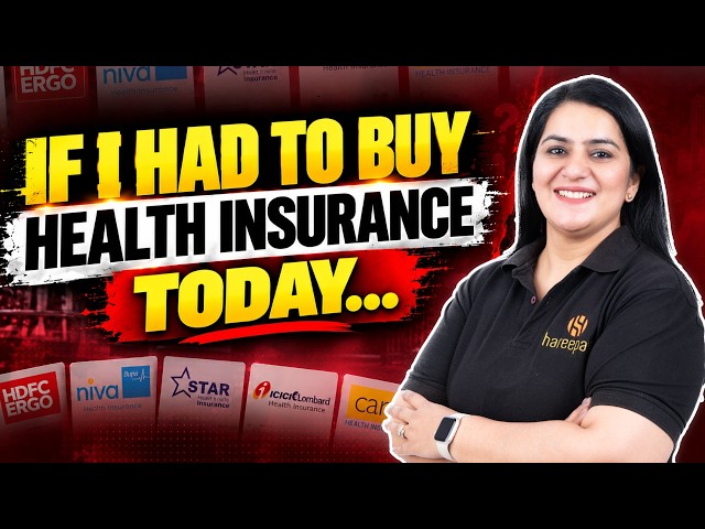 If I Had to Buy Health Insurance Today, Here’s What I’d Check